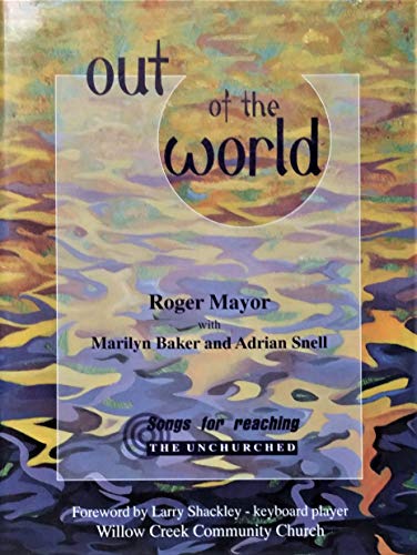 Cover of Out of the World - Songs for Reaching the Unchurched