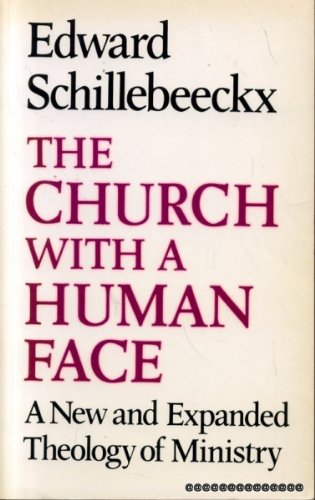 Cover of The Church With a Human Face - a new and expanded Theology of Ministry