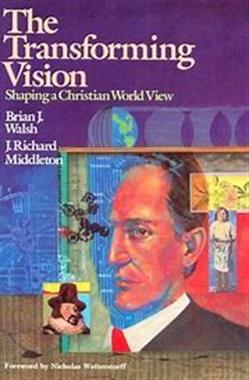 Cover of The Transforming Vision - Shaping a Christian World View