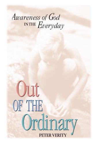 Cover of Out of the Ordinary - awareness of God in the everyday