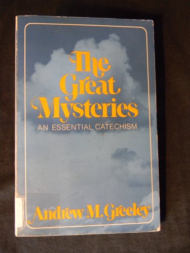 Cover of The Great Mysteries: an Essential Catechism