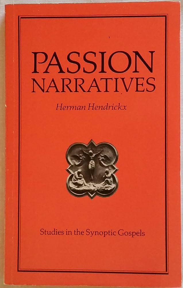 Cover of Passion Narratives - Studies In The Synoptic Gospels
