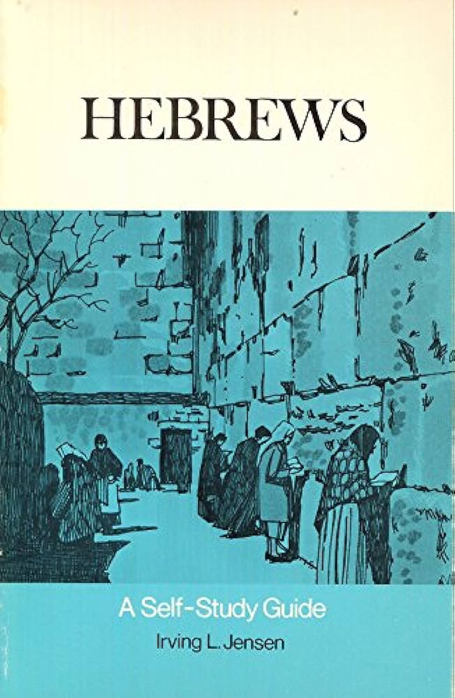 Cover of Hebrews - A Self Study Guide
