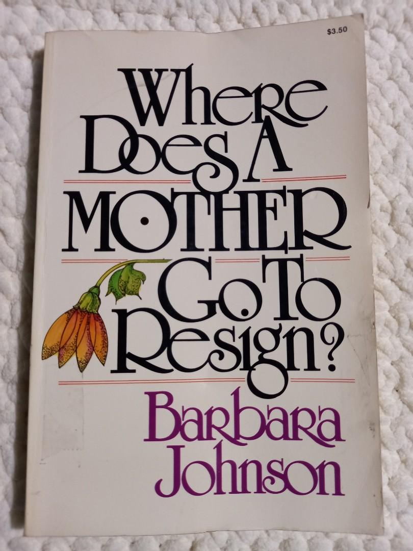 Cover of Where Does A Mother Go to Resign