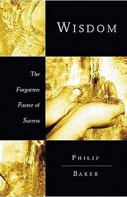 Cover of Wisdom the Forgotten Factor of Success