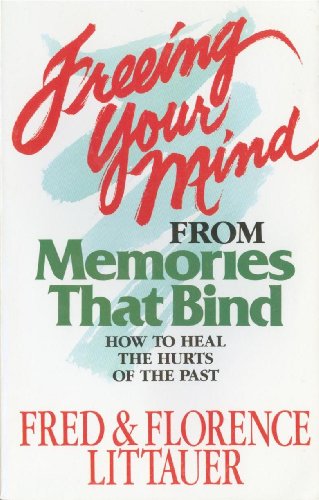 Cover of Freeing Your Mind From Memories That Bind