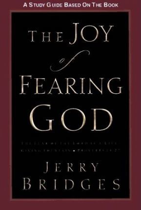 Cover of The Joy of Fearing God - the fear of the Lord is a life giving fountain