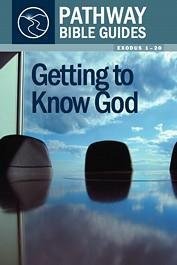 Cover of Getting To Know God - Exodus 1-20 - Pathway Bible Guides