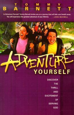 Cover of Adventure Yourself - Discover the thrill and excitement of serving God
