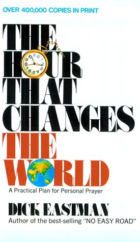 Cover of The Hour that Changes the World (Eastman)