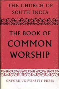 Cover of The Book Of Common Worship - The Church Of South India - Supplement
