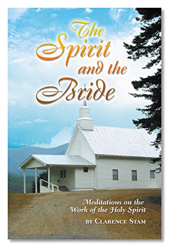 Cover of The Spirit And The Bride - Meditations On The Work Of The Holy Spirit