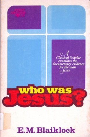 Cover of Who Was Jesus- A classical Scholar examines the documentary evidence for the man Jesus