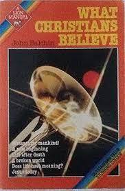Cover of What Christians Believe ( Balchin )