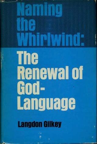Cover of Naming The Whirlwind - The Renewal Of God-Language