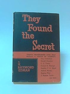 Cover of They Found the Secret - twenty transformed lives that reveal a touch of eternity