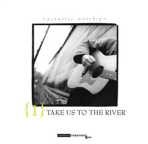 Cover of Take Us To The River