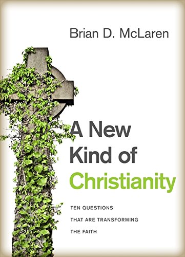 Cover of A New Kind of Christianity - Ten Questions that are transforming the faith 