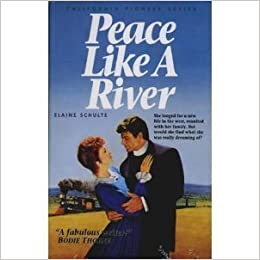 Cover of Peace Like a River - California Pioneer Series #5