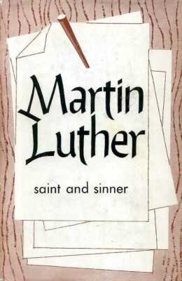 Cover of Martin Luther Saint and Sinner