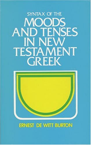 Cover of Syntax of Moods & Tenses in New Testament Greek