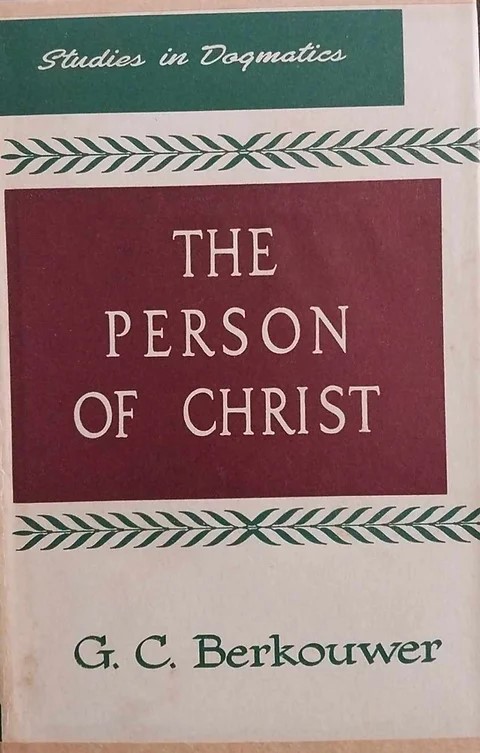 Cover of The Person of Christ - Studies in Dogmatics