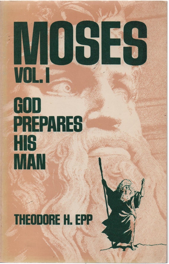 Cover of Moses Vol 1 - God Prepares His Man