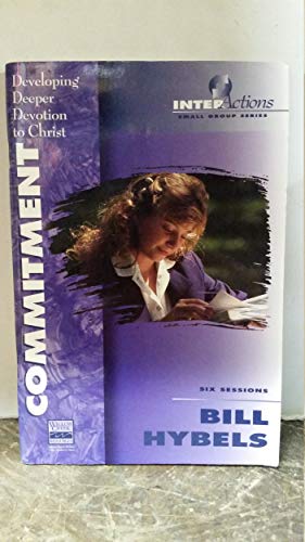 Cover of Commitment - Developing Deeper Devotion To Christ