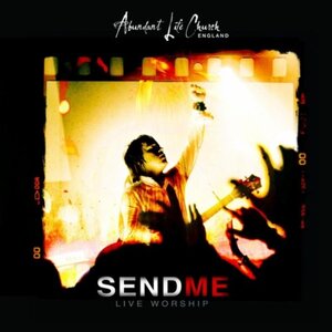 Cover of Send Me - Live Worship (CD)