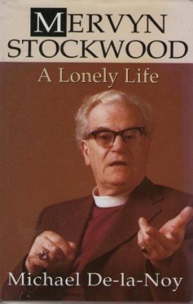 Cover of Mervyn Stockwood - A Lonely Life