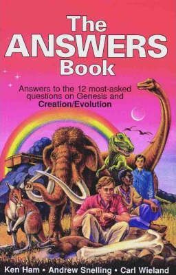 Cover of The Answers Book - The 20 Most-asked Questions About Creation Evolution and the Book of Genesis Answered