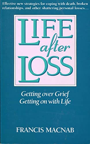 Cover of Life After Loss - Getting Over Grief