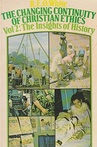 Cover of The Changing Continuity of Christian Ethics vol 2 - The Insights of History