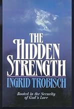 Cover of The Hidden Strength - Rooted in the Security of Gods Love