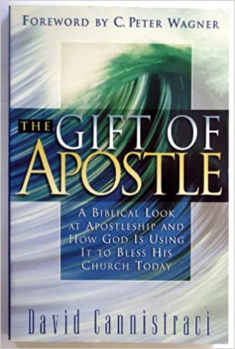 Cover of The Gift of Apostle - A Biblical Look at Apostleship and how God is using it to Bless His Church today