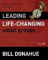 Cover of The Willow Creek Guide to Leading Life Changing Small Groups