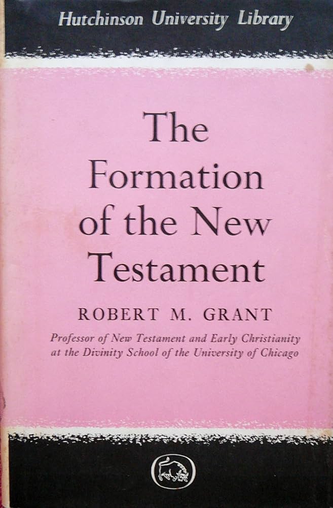 Cover of The Formation Of The New Testament