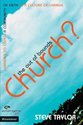 Cover of The Out of Bounds Church - learning to create a community of faith in a culture of change