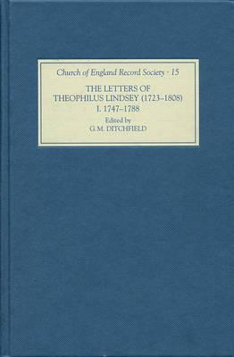 Cover of The letters of Theophilus Lindsey (1723-1808)