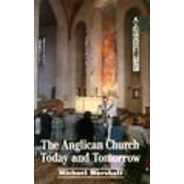 Cover of The Anglican Church Today and Tomorrow