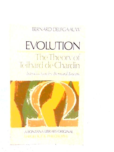 Cover of Evolution The Theory of Teilhard de Chardin