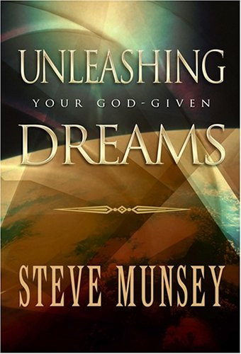 Cover of Unleashing Your God Given Dreams