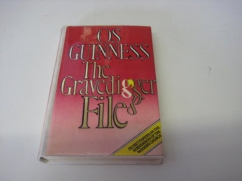 Cover of The Gravedigger File - secret papers on the subversion of the modern Church