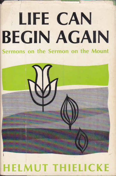 Cover of Life Can Begin Again - Sermons on the Sermon on the Mount