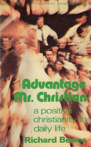 Cover of Advantage Mr Christian - A positive Christianity In Daily Life