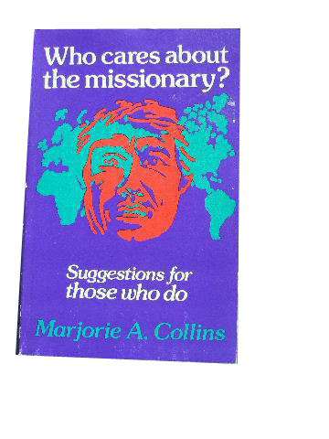 Cover of Who Cares About The Missionary - Suggestions For Those Who Do