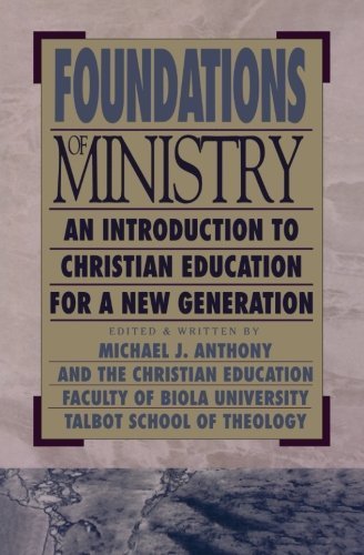 Cover of Foundations Of Ministry m- An Introduction To Christian Education For A New Generation