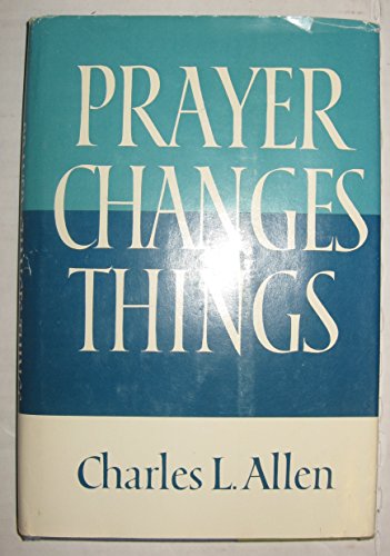 Cover of Prayer Changes Things