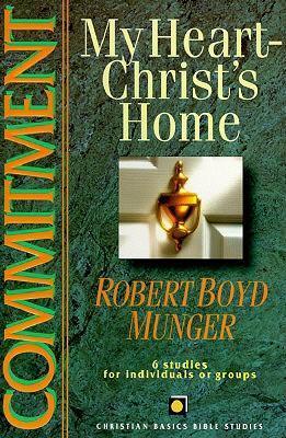 Cover of Commitment - My Heart Christs Home