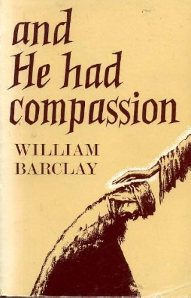 Cover of And He Had Compassion